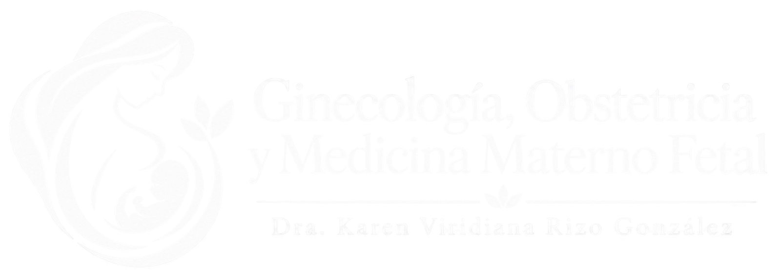 Ginecología, Obstetricia y Medicina Materno Fetal en Guanajuato, México - Dra. Karen Viridiana Rizo González